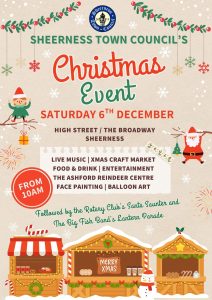 Poster "Sheerness Town Council's Christmas Event Saturday Sixth December. High Street / The Broadway Sheerness. From 10am. Live Music, Christmas Craft Market, Food and Drink, Entertainment, The Ashford Reindeer Centre, Face Painting, Balloon Art. Followed by the Rotary Club's Santa Saunter and The Big Fish Band's Lantern Parade. " Images of an elf, Santa, a snowman and gingerbread kiosks selling drinks and treats
