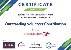 Certificate of Shortlisting. "Your entry to the 2026 Community Rail Awards has been shortlisted in the category of Outstanding Volunteer Contribution. Sponsored by Crosscountry" Logos of East Midlands Railway, Community Rail Awards 2025, Community Rail Network. Signed Hazel Lavery, Events and fundraising manager.