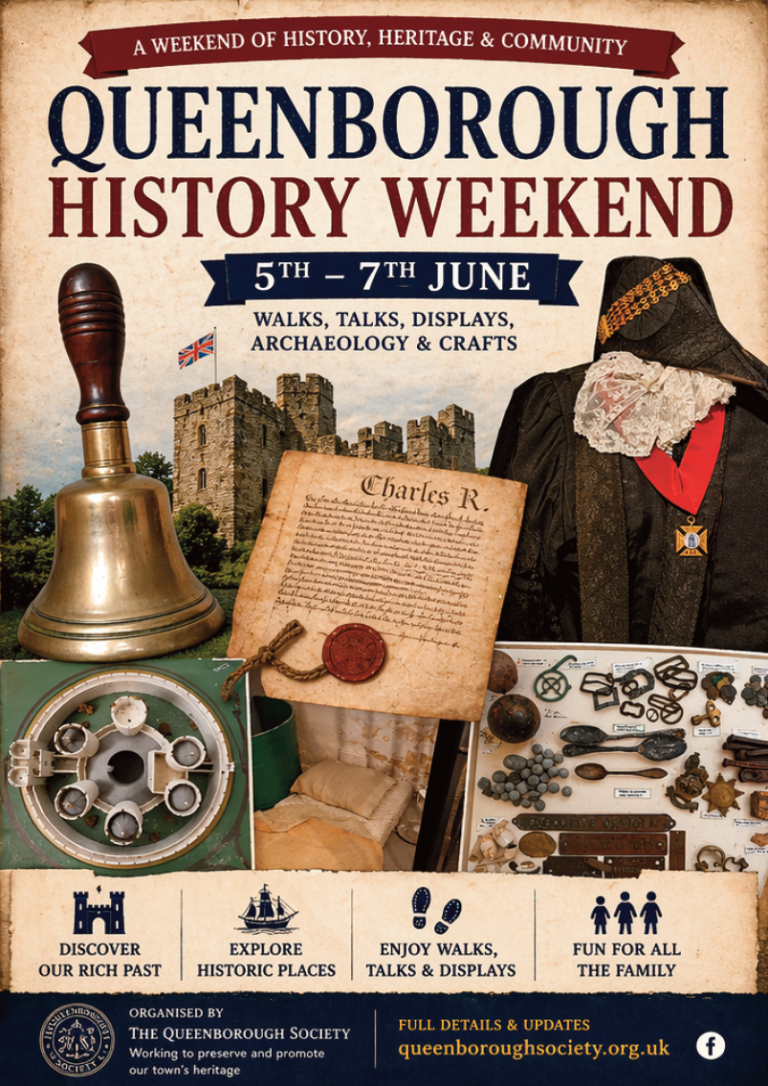 Poster advertising Queenborough History Weekend 5th - 7th June. Illustrations of the former Queenborough Castle, a royal charter on parchment, costume and regalia, sundry artifacts. Weblink to www.queeboroughsociety.org.uk